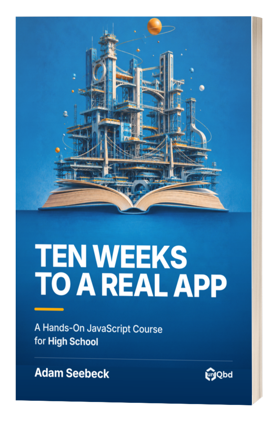 Ten Weeks to a Real App, the high school edition of the course textbook