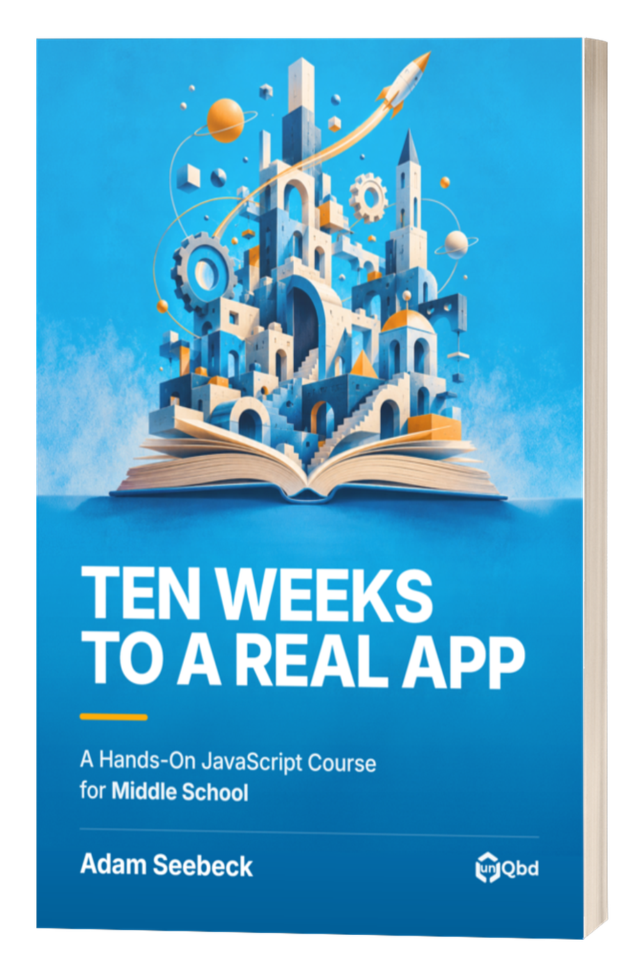 Ten Weeks to a Real App, the middle school edition of the course textbook